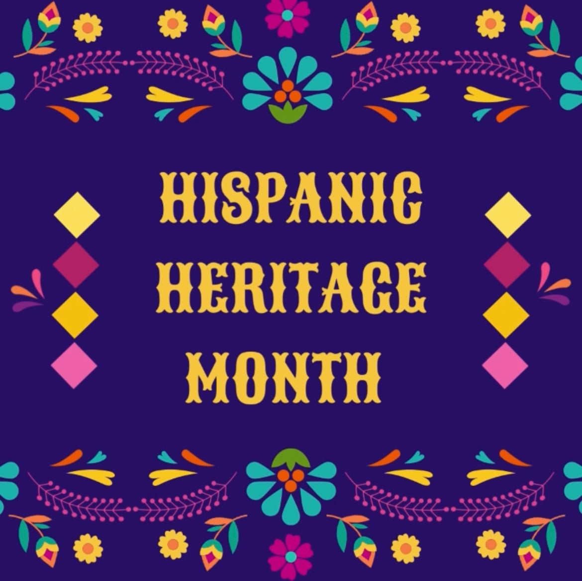 National Hispanic Heritage Month 2021