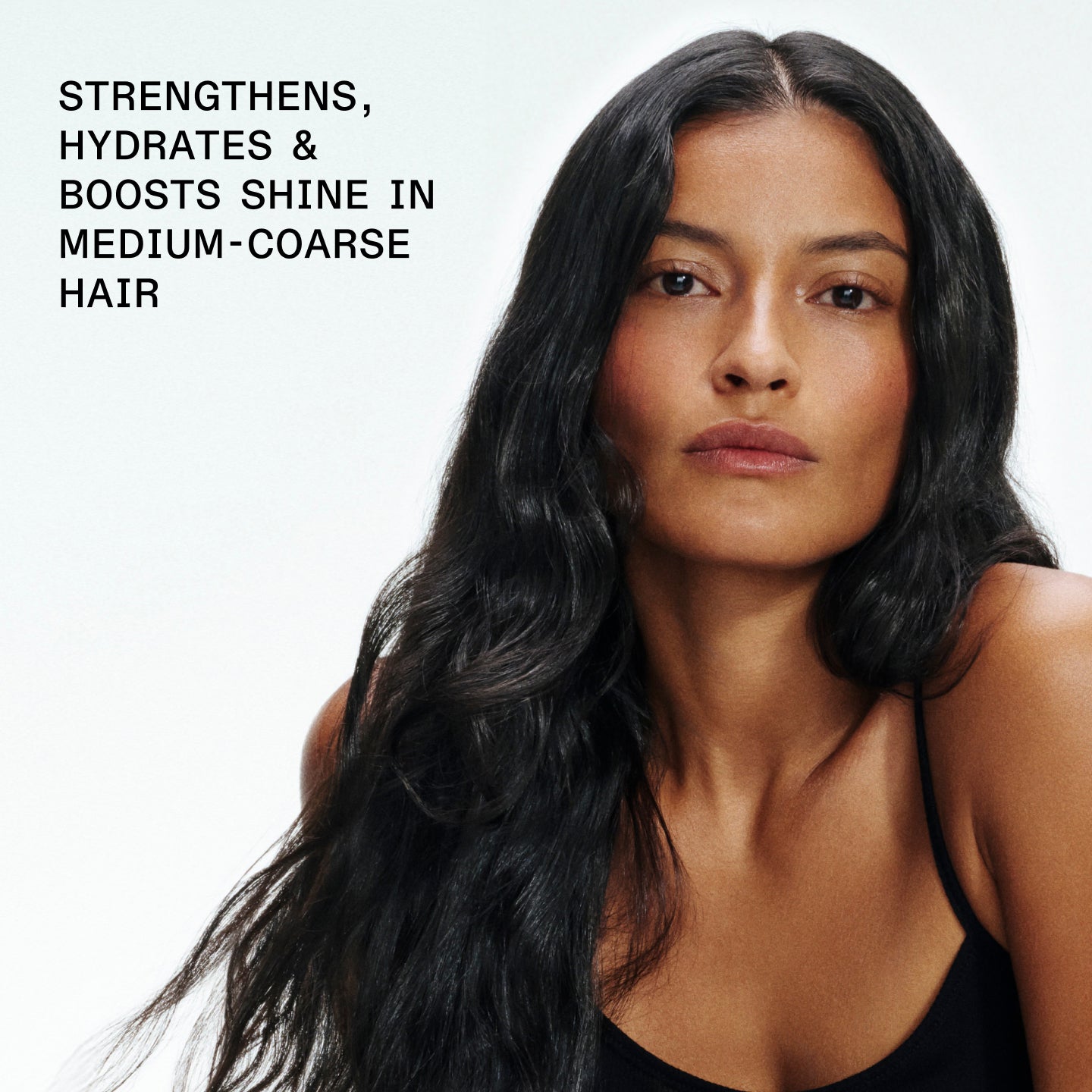 STRENGTHENS, HYDRATES & BOOSTS SHINE IN MEDIUM-COARSE HAIR