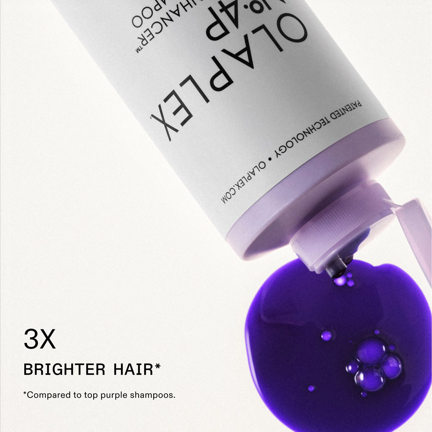 DES CHEVEUX 3 FOIS PLUS BRILLANTS* *****Par rapport aux meilleurs shampooings violets.

Le flacon porte également le texte suivant : OLAPLEX et TECHNOLOGIE BREVETÉE • OLAPLEX.COM