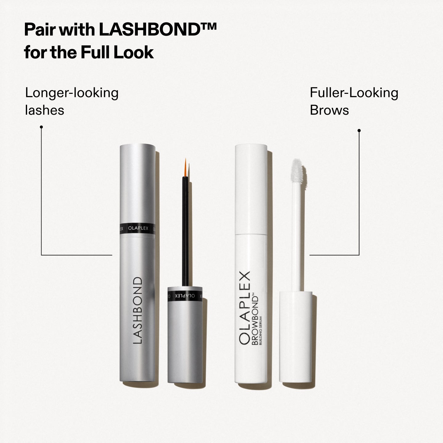 Associez-le au BROWBOND™ pour un effet complet
Cils : Des cils plus longs
Sourcils : Des sourcils plus fournis
