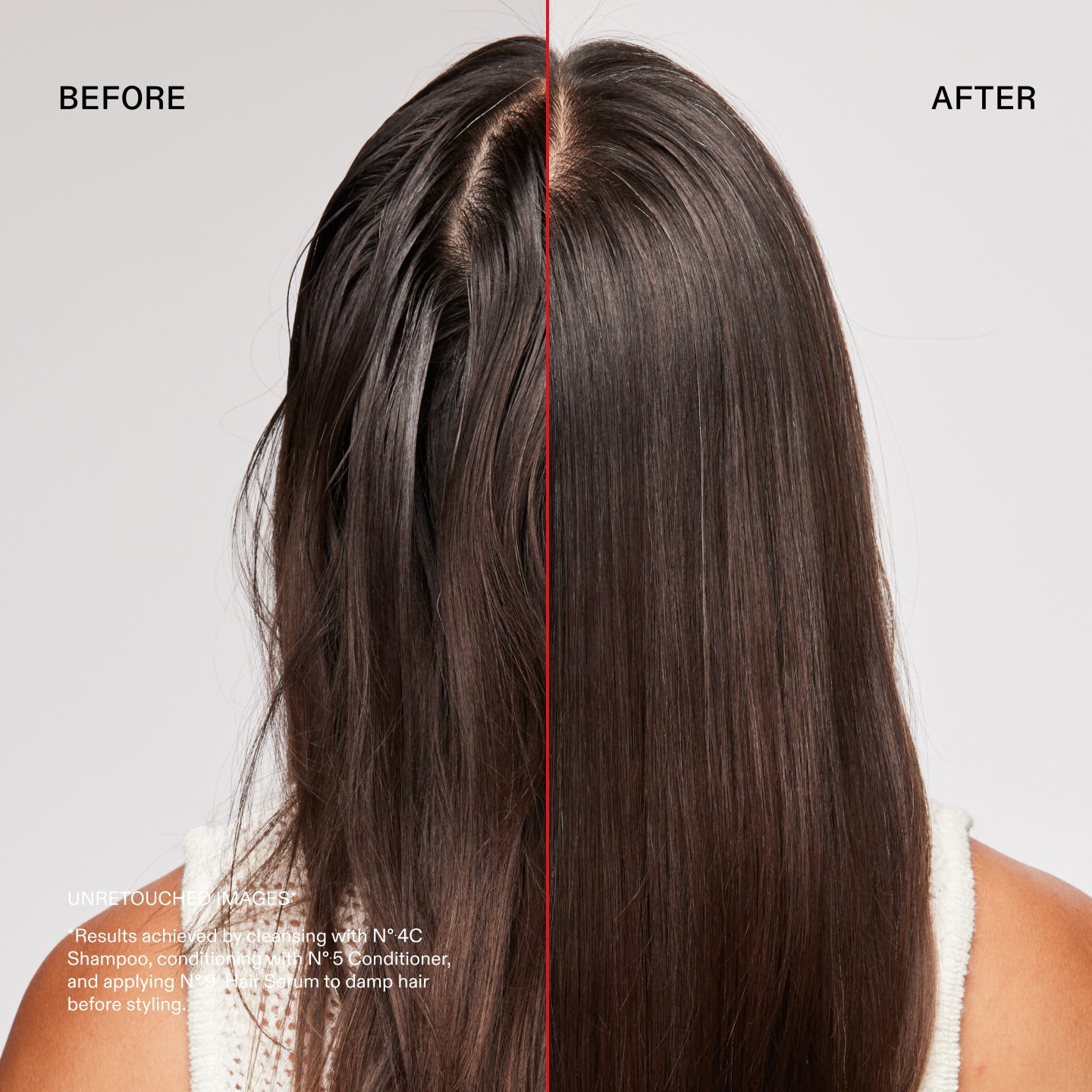 Before and after
UNRETOUCH
Results achieved Shampoo, conditio and applying N before styling.
SHAGES
ing with N° 4C N°.5 Conditioner, um to damp hair