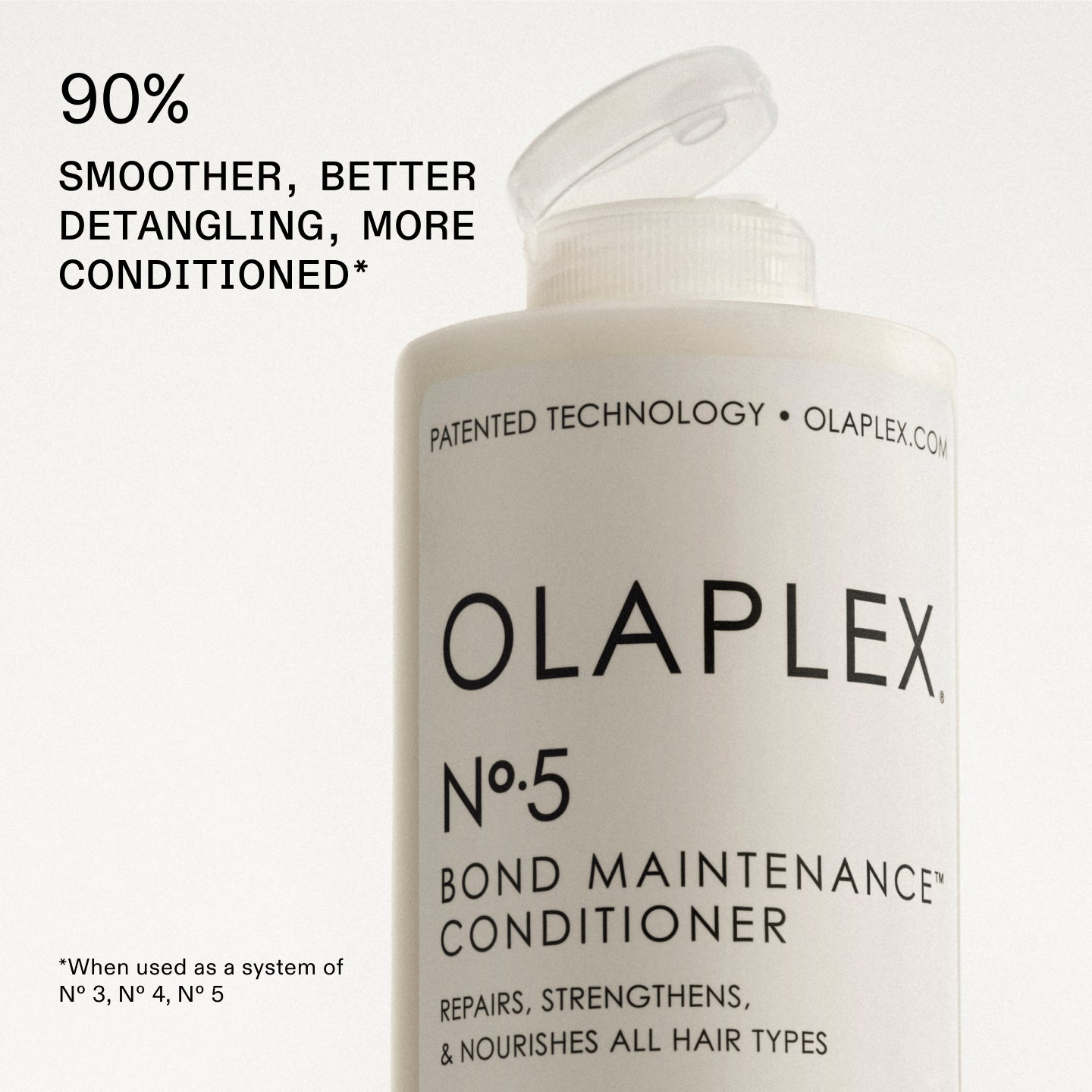 No.5 - 90% SMOOTHER, BETTER DETANGLING, MORE CONDITIONED HAIR*

*When used as a system of No.3, No.4, No.5.
